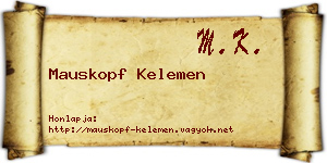 Mauskopf Kelemen névjegykártya